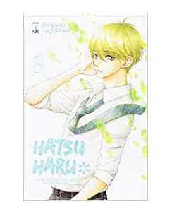 Hatsu Haru  3 la primavera del mio primo amore di Shizuki Fujisawa ed.Star C