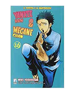 YANKEE KUN & MEGANE CHAN ( il teppista e la quattrocchi) n.16 ed.STAR COMICS