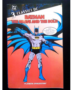 Classici DC Batman: The Brave and the Bold n. 3 NUOVO ed. Planeta BO01