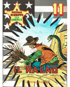 il Piccolo Sceriffo Old America n.11 : il ragno ed.Dardo