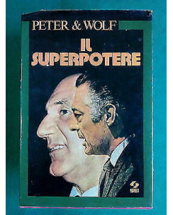 Peter & Wolf: Il Superpotere ed. SEI A80