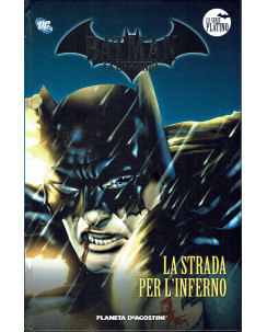 Batman la Leggenda serie Platino 28 la strada per l'inferno ed. Planeta SU28