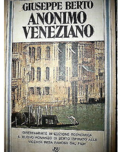 Giuseppe Berto: Anonimo veneziano Ed. Rizzoli A27
