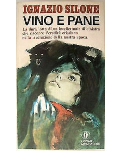 Ignazio Silone: Vino e Pane - Ed. Oscar Mondadori A35