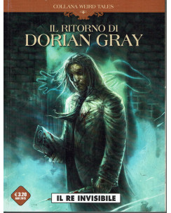 Collana Weird Tales  8 ritorno Dorian Grey Re invisibile ed. Cosmo BO02