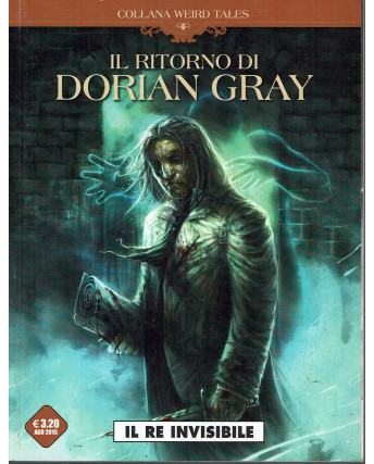 Collana Weird Tales  8 ritorno Dorian Grey Re invisibile ed. Cosmo BO02