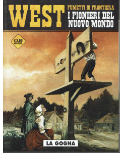 West fumetti di frontiera  5 i pionieri del nuovo mondo la gogna ed. Cosmo BO02