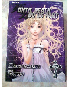 Until Death Do Us Part di Hiroshi Takeshige N.  7 NUOVO ed.Jpop  