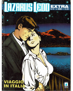 Lazarus Ledd Extra n.15 Viaggio in Italia di Capone ed. Star Comics