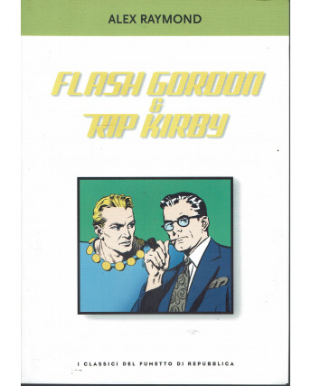 Classici del Fumetto di Repubblica 50 Flash Gordon e Rip Kirby di Raymond