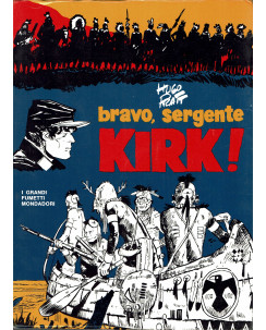 Bravo, sergente Kirk di Hugo Pratt ed. i grandi fumetti Mondadori FU06