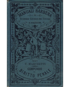 Manuali Barbera : compendio diritto penale XXV di Marchetti ed. 1895 A11