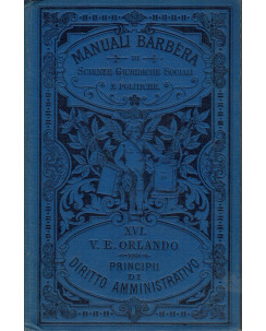Manuali Barbera : principio diritto amministrativo XVI di Orlando 1892 A11