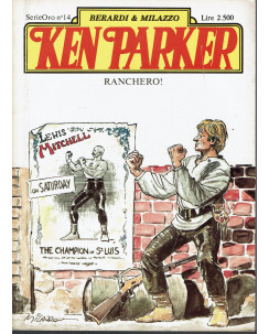Ken Parker Serie Oro 14 ranchero! di Berardi Milazzo ed. Parker
