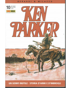 Ken Parker Collection  10 un uomo inutile di Berardi Milazzo ed.Panini