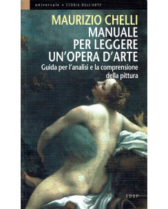 Maurizio Chelli : manuale per leggere un' opera d'arte ed. Edup A75