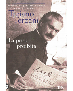 Tiziano Terzani : la porta proibita ed. TEA A75