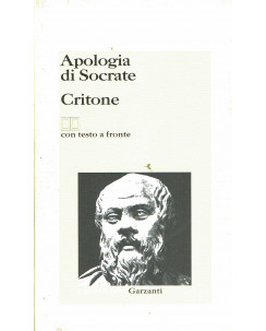 Platone : apologia di Socrate Critone testo a fronte ed. Garzanti A75
