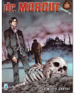 dr. Morgue n. 2 la morte dentro di Porretto Mericone ed. Star Comics BO01