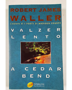 Waller: Valzer lento a Cedar Bend Ed.Sperling [Ponti di Madison County] A19