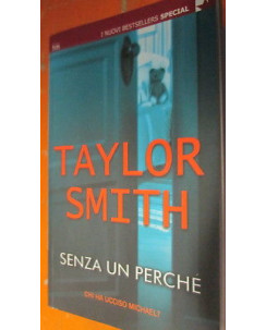 Taylor Smith: Senza un perché Ed. Harlequin Mondadori A21