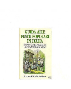 Carlo Autiero: Guida alle feste popolari in Italia Ed. CDE spa A05