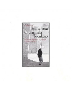 Carla Cerati: Storia vera di Carmela Iuculano Ed. Marsilio A02