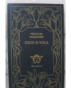 William Faulkner: Oggi si vola ed. Mondadori/Medusa 3° serie A16