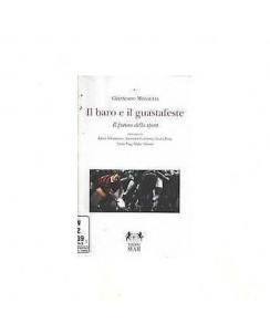 Gianmario Missaglia: Il baro e il guastafeste Ed. Seam  A17