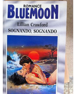 L. Crawford: Sognando, sognando Collana Blue Moon Ed. Armando Curcio A10