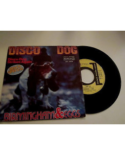 Birmingham & Eggs "Disco dog" -Durium- 45 giri