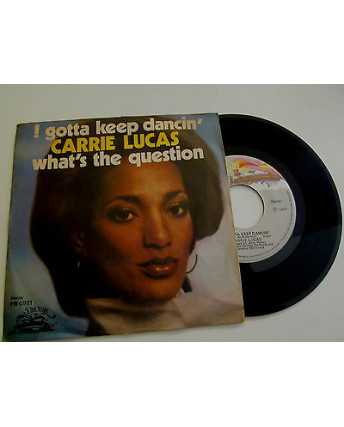 Carrie Lucas "I gotta keep dancin'" - Soul Train- 45 giri