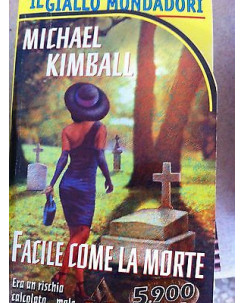 Michael Kimball: Facile come la morte Ed. Giallo Mondadori A09