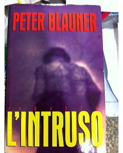 Peter Blauner: L'intruso Ed. Mondadori A09