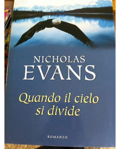 Nicholas Evans: Quando il cielo si divide Ed. RCS A07