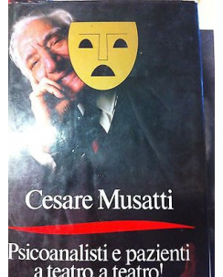 Cesare Musatti : Psicoanalisti e pazienti a teatro! ed.Mondadori A05