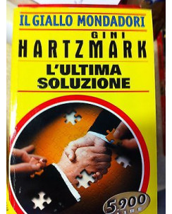 Gini Hartzmark: L'ultima soluzione Ed. Mondadori A05