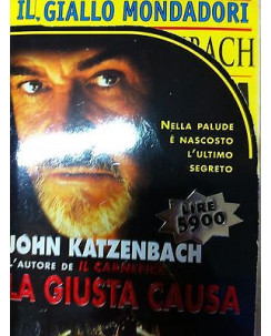 John Katzenback: La giusta causa Ed. Mondadori A05