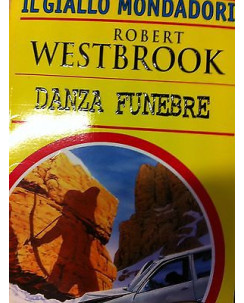 Robert Westbrook: Danza Funebre Ed. Mondadori A05