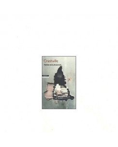 Pierre Bourgeade: Crashville Ed. Newton Compton A03