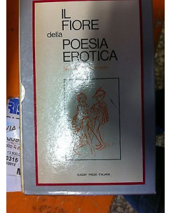 Autori Vari: Il fiore della poesia erotica Ed. Sunday Press A01