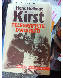Hans Hellmut Kirst: Telegrafiste d'assalto Ed. Mondolibri A02