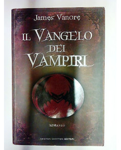 James Vanore : Il Vangelo dei Vampiri ed.Newton Compton (A01)