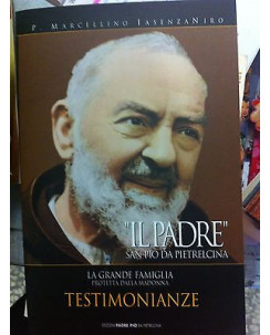 Marcellino Iasenzaniro: Il Padre Ed. Padre Pio da Pietralcina A02