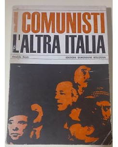 Arnaldo Nesti: I comunisti L'altra Italia Ed. Dehoniane  A33