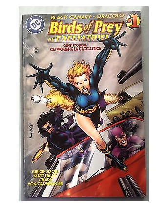 Birds of Prey: Le Cacciatrici * Black Canary, Oracolo * ed. Play Press