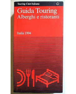 Guida Touring Alberghi e ristoranti Italia 1994 Touring Club Italiano A25
