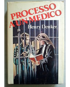 Henry Denker: Processo a un medico Ed. Club del Libro A07