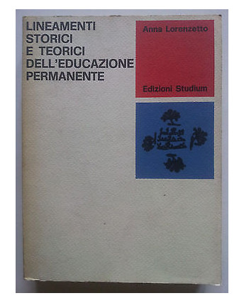 A. Lorenzetto: Lineamenti storici e teorici dell'educazione permanente [RS] A27
