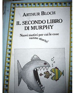 A.Bloch: Il secondo libro di Murphy, Ed. Longanesi & C. [RS] A35
